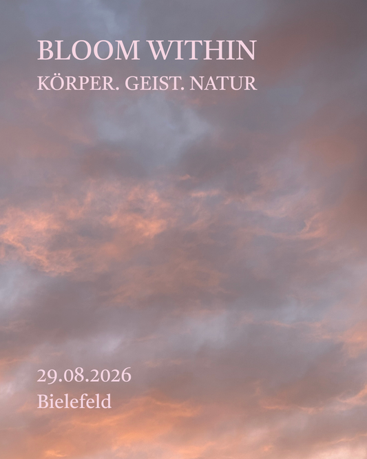 BLOOM WITHIN - Day Retreat 29.08.2026 in Bielefeld